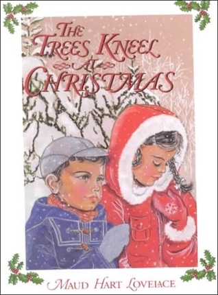 The Trees Kneel at Christmas (Hardcover)