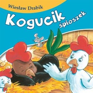 Kogucik śpioszek (Paperback)