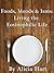 Foods, Moods & Isms: Living...