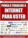 Ponga A Internet A Trabajar Para Usted