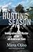 Hunting Season by Mirta  Ojito