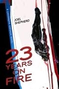 23 Years on Fire