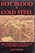 Hot Blood and Cold Steel by Andy Simpson