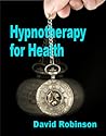 Hypnotherapy for Health by David                      ...