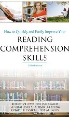 How to quickly and easily improve your reading comprehension skills - Effective ways for increased general and academic reading comprehension - for all ages (Kindle Edition)