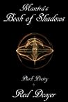 Mantra's Book of Shadows
