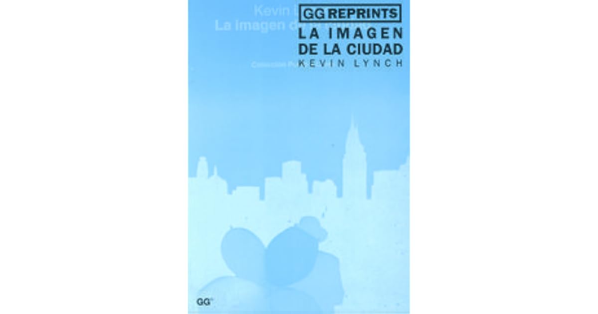 La imagen de la ciudad by Kevin Lynch