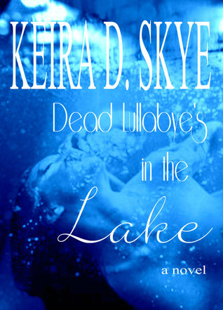 Dead Lullabyes in the Lake