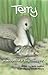 Terry: Adventures of a Tere...