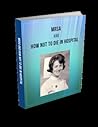 MRSA & How Not To Die In Hospital