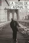 La tribu de l'asphalte