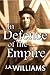 In Defence of the Empire by J.A. Williams