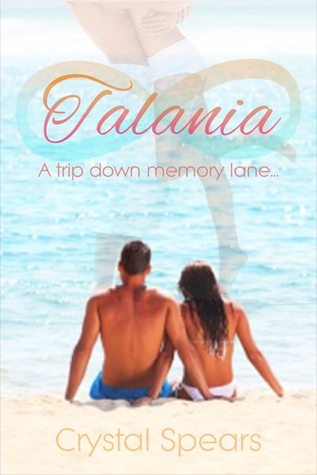 Talania: A Trip down Memory Lane (Lost Love, #1)