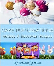 Cake Pop Creations: Holiday & Seasonal Recipes (Kindle Edition)