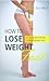 How To Lose Weight Fast - 11 Effective Tips on Losing Weight ... by Fred Mack