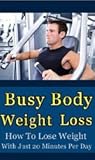 Busy Body Weight Loss Plan
