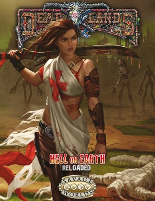 Deadlands: Hell on Earth - Reloaded