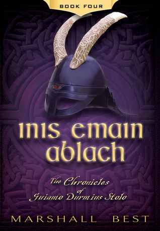 Inis Emain Ablach (The Chronicles of Guiamo Durmius Stolo, #4)