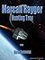 Hunting Troy (Marcan Rayger...