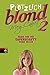 Plötzlich blond 2 (Plötzlich blond, #2)