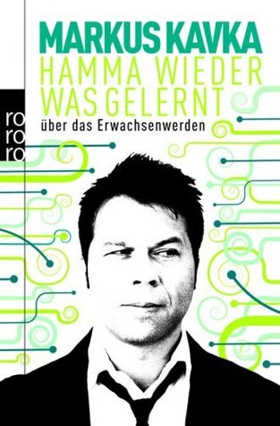 Hamma wieder was gelernt: Über das Erwachsenwerden