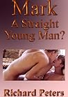 Mark: A Straight Young Man?