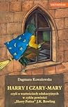 Harry i czary-mary, czyli o wartościach edukacyjnych w cyklu powieści "Harry Potter" J.K. Rowling