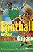 Football in Sun and Shadow by Eduardo Galeano Football in Sun and Shadow by Eduardo Galeano
