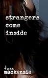 Strangers Come Inside Strangers Come Inside