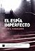 El espia imperfecto by José Luis Caballero Fernández
