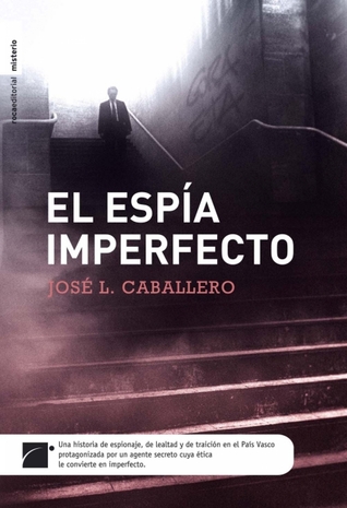 El espia imperfecto