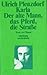 Karla. Der alte Mann , das Pferd und die Straße. Texte zu Filmen.