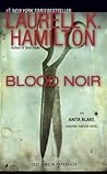 Blood Noir by Laurell K. Hamilton