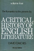 A Critical History of English Literature, Volume 4: The Romantics to the Present Day (Hardcover)