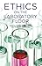 Ethics on the Laboratory Floor by Kenneth A. Loparo
