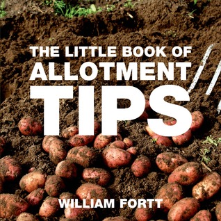 The Little Book of Allotment Tips (Little Books of Tips)