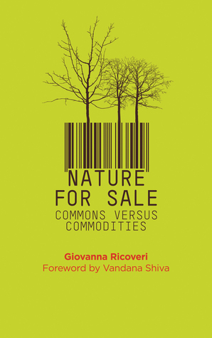 Nature for Sale: Commons versus Commodities (Hardcover)