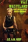 Vile Wasteland by J.E. Keep