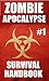 Zombie Apocalyse Survival H...