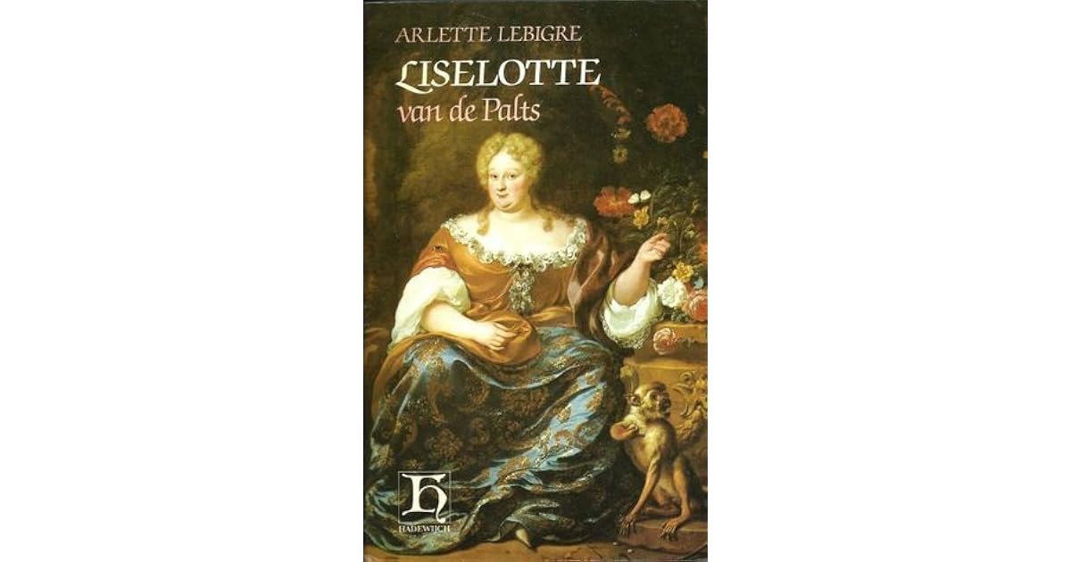 Liselotte Van De Palts By Arlette Lebigre