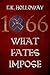 1066: What Fates Impose