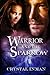 Warrior and the Sparrow