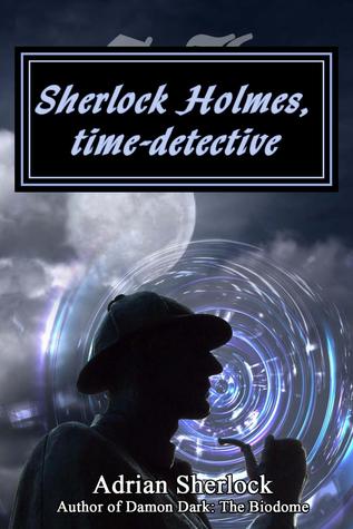 Sherlock Holmes, time-detective