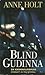 Blind gudinna (Hanne Wilhel...