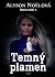 Temný plamen (Nesmrtelní, #4)