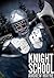 Knight School