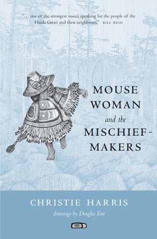 Mouse Woman and the Mischief Makers (Paperback)
