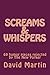Screams & Whispers