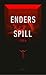 Enders spill by Orson Scott Card Enders spill by Orson Scott Card