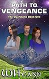 Path To Vengeance by W.H. Cann